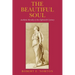 The Beautiful Soul: Aesthetic Morality in the Eighteenth Century