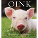 Oink: A Book of Fun for Pig Lovers