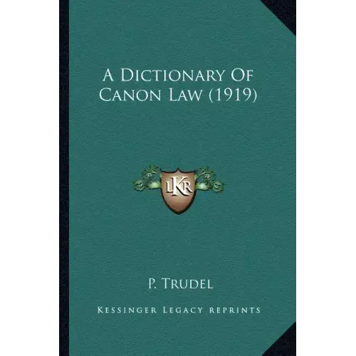 A Dictionary of Canon Law (1919)