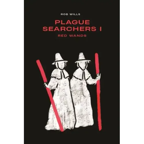 Plague Searchers: Red Wands: Volume I