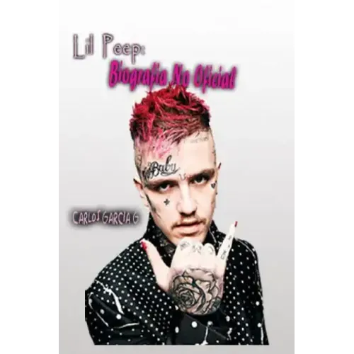 Lil Peep: Biografia No Oficial
