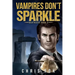 Vampires Don't Sparkle