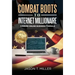 Combat Boots to Internet Millionaire: The 7-Figure Online Business Formula