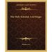 The Holy Kabalah and Magic