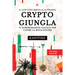 Crypto Giungla: Il Sorprendente Viaggio per Capire la Rivoluzione