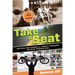 Take a Seat: One Man, One Tandem and Twenty Thousand Miles of Possibilities