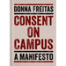 Consent on Campus: A Manifesto