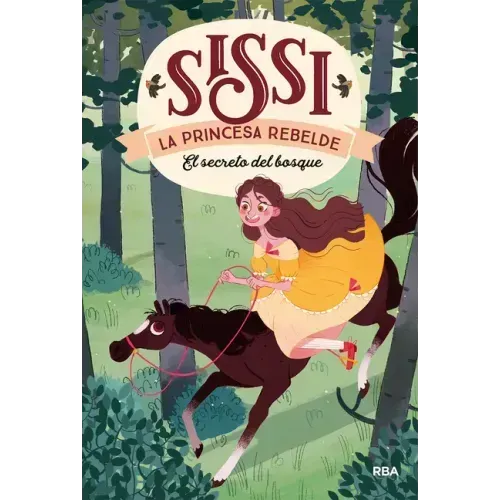 El Secreto del Bosque. Sissi, La Princesa Rebelde 1 / The Secret in the Forest