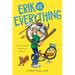 Erik vs. Everything