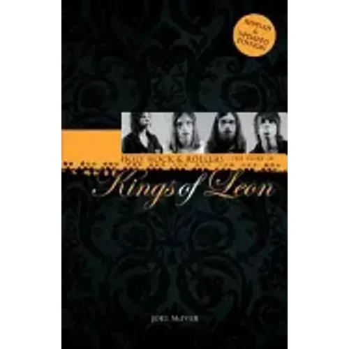 Holy Rock 'n' Rollers: The Story of Kings of Leon (Updated Edition