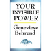 Your Invisible Power