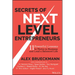 Secrets of Next-Level Entrepreneurs: 11 Powerful Lessons to Thrive in Business and Lead a Balanced Life