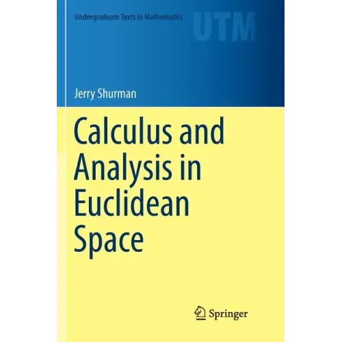 Calculus and Analysis in Euclidean Space