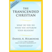 The Transcended Christian: What Do You Do When You Outgrow Your Religion?