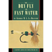 The Dry Fly and Fast Water