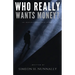 Who Really Wants Money?