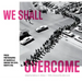 We Shall Overcome: Press Photographs of Nashville During the Civil Rights Era