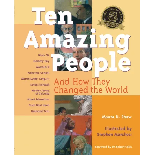 Ten Amazing People: And How They Changed the World