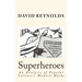 Superheroes: An Analysis of Popular Culture's Modern Myths