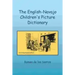 The English-Navajo Children's Picture Dictionary