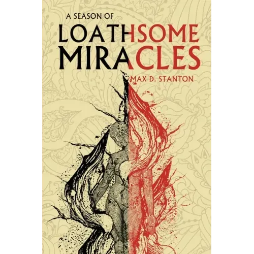 A Season of Loathsome Miracles