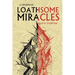 A Season of Loathsome Miracles