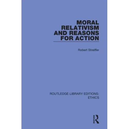 Moral Relativism and Reasons for Action