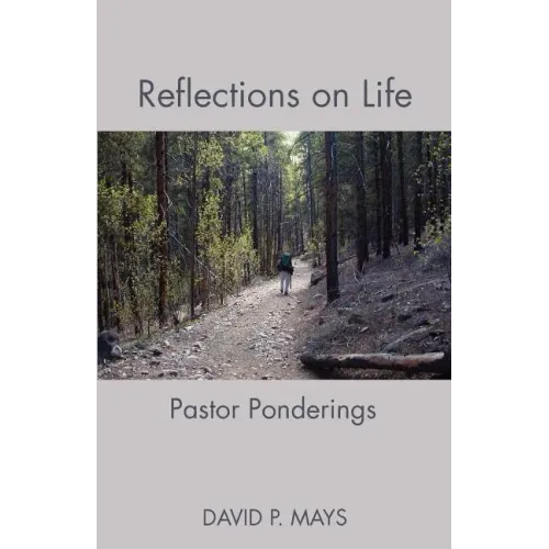 Reflections on Life: Pastor Ponderings