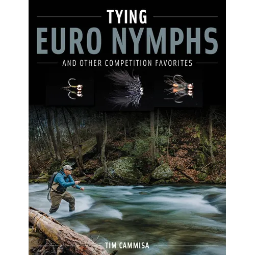 Tying Euro Nymphs and Other Competition Favorites