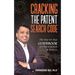 Cracking the Patent Search Code: The Step-By-Step Guidebook for Patent Search & Analysis