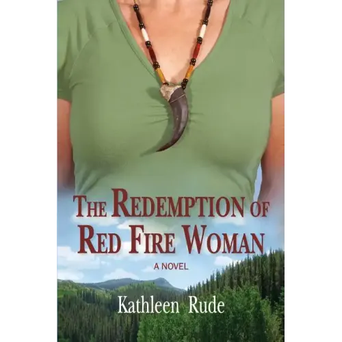 The Redemption of Red Fire Woman