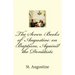 The Seven Books of Augustine on Baptism, Against the Donatists