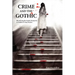 Crime and the Gothic: Identifying the Gothic Footprint in Modern Crime Fiction
