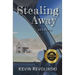 Stealing Away: Stories