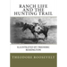 Ranch Life and the Hunting Trail