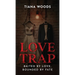 Love Trap: Baited by love bounded by fate