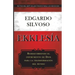 Ekklesia: Redescubriendo el instrumento de Dios para la transformación del mundo