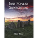 Irish Popular Superstitions