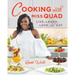 Cooking with Miss Quad: Live, Laugh, Love and Eat