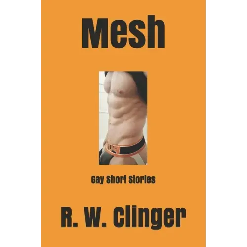 Mesh: Gay Short Stories