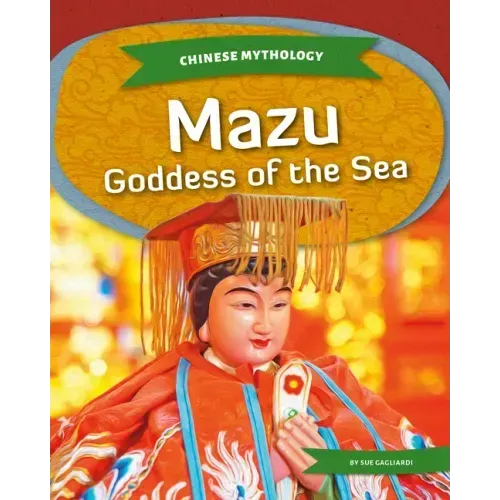 Mazu: Goddess of the Sea: Goddess of the Sea