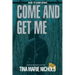 Come and Get Me