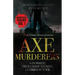 Axe Murderers: 6 Horrific True Crime Stories, 1 Common Tool