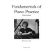 Fundamentals of Piano Practice: Third Edition