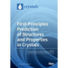 First-Principles Prediction of Structures and Properties in Crystals