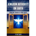Kingdom Authority on Earth: Bringing Heaven to Your House