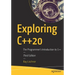 Exploring C++20: The Programmer's Introduction to C++