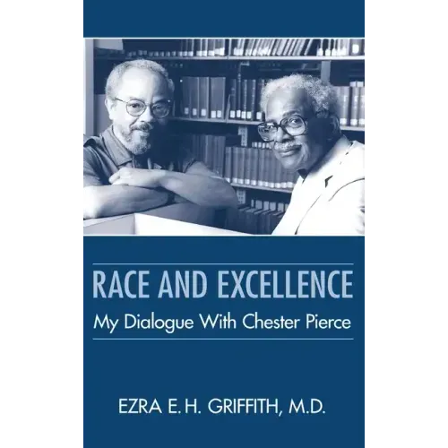 Race and Excellence: My Dialogue with Chester Pierce
