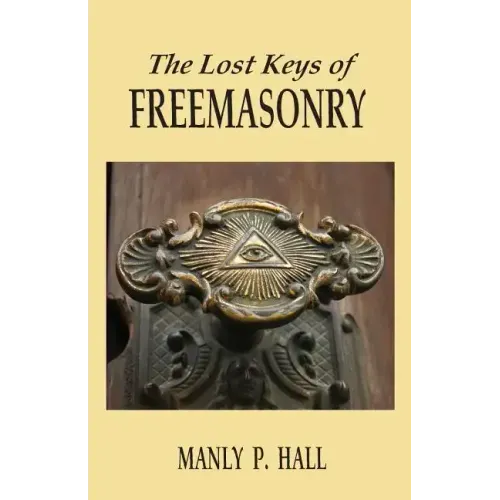 The Lost Keys of Freemasonry