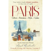 Paris: Culture. Romance. Style. Cuisine.